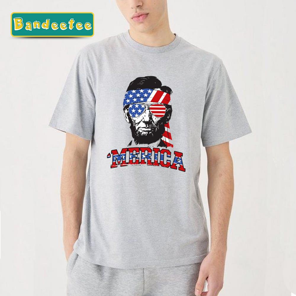 4th Of July Independence Abe Lincoln Merica Unisex T-Shirt