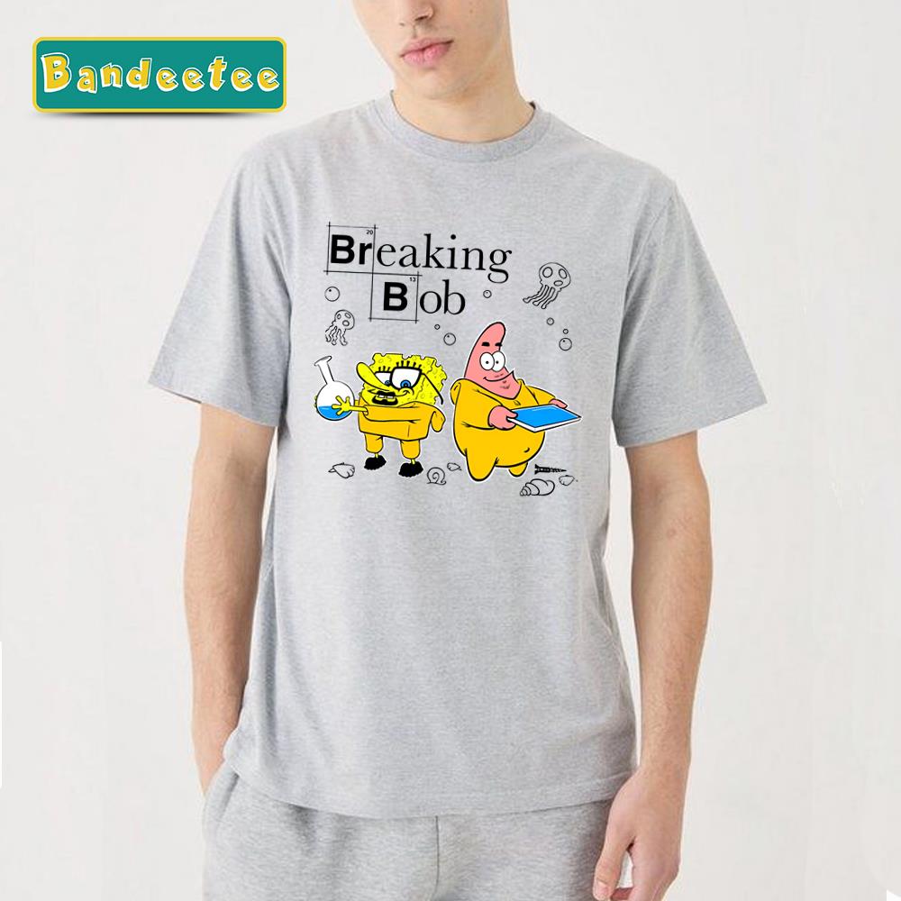 Breaking Bob Breaking Bad Funny Movie Cartoon Spongebob Unisex T-Shirt