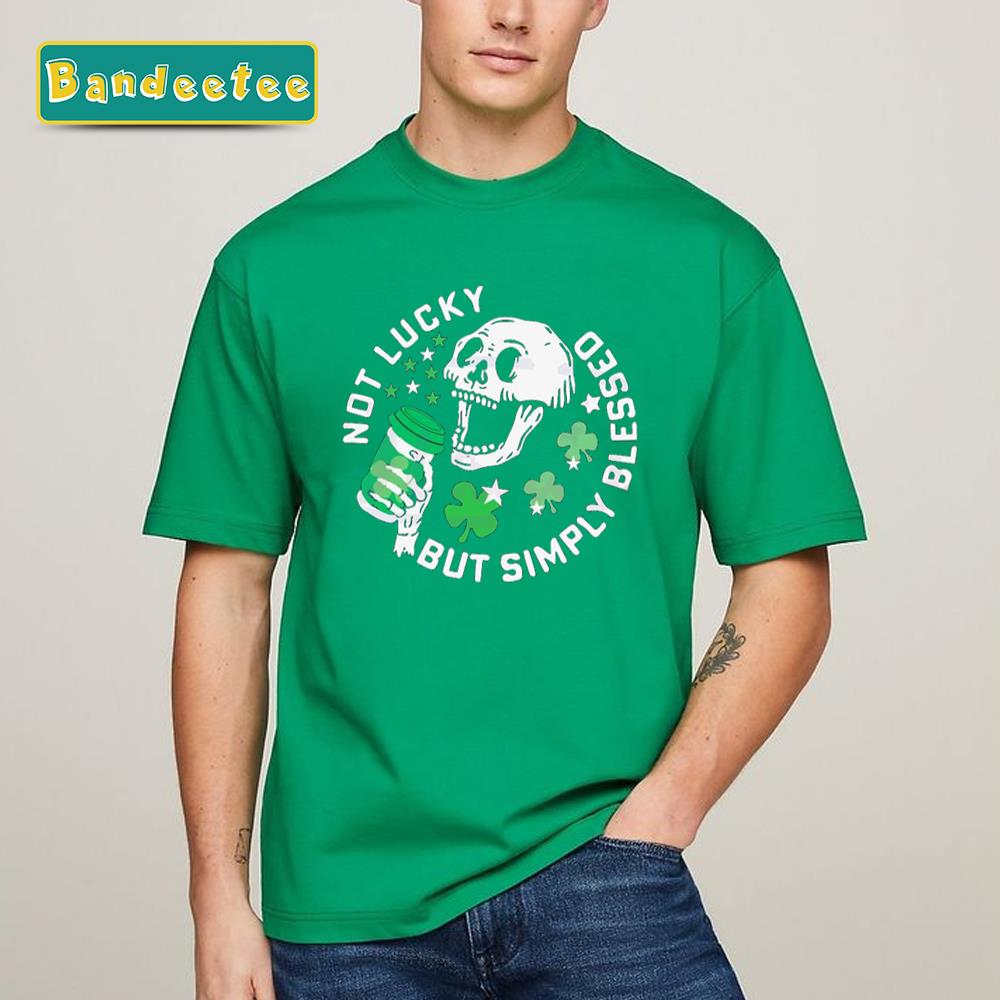 Funny Skull Not Lucky But Simply Blessed Funny St Patricks Day Svg Unisex T-Shirt