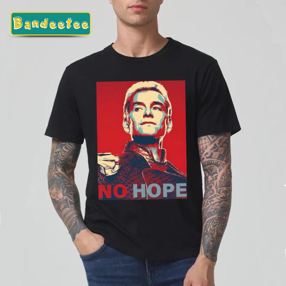 Homelander No Hope Limited Series Show Unisex T-Shirt