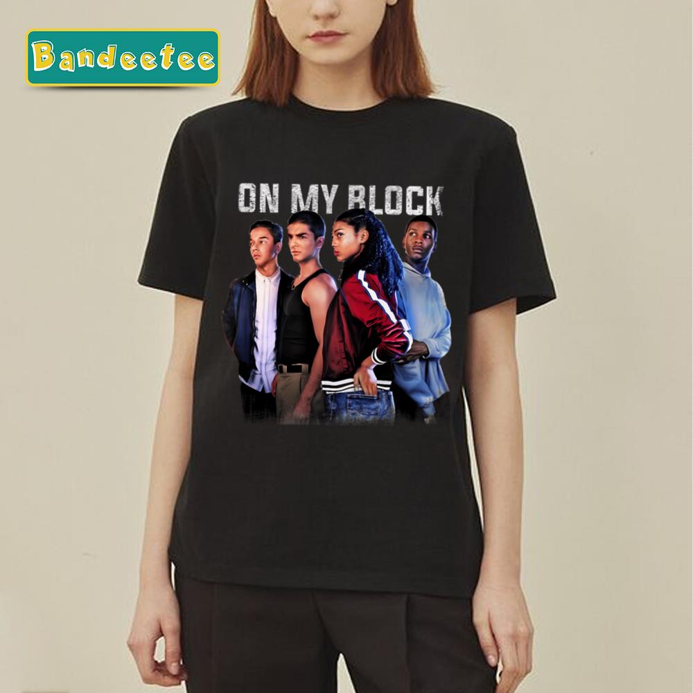 On My Block Final Netflix Art Unisex T-Shirt