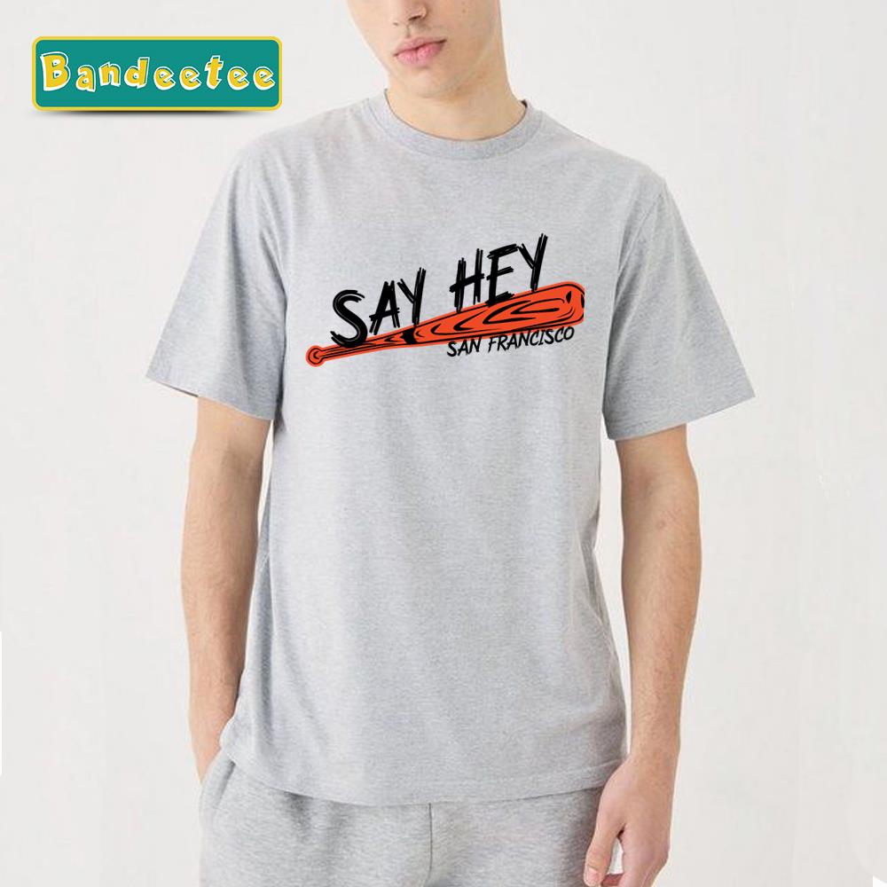 Rip Willie Mays 2024 Say Hey Unisex T-Shirt