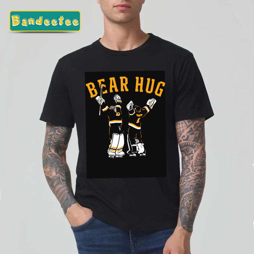 Bruins Goalie Bear Hug Bruins Goalie Hugs Unisex T-Shirt