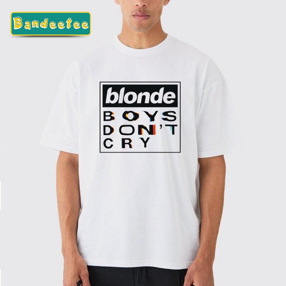 Frank Ocean Merch Blonde Boys Dont Cry Unisex T-Shirt