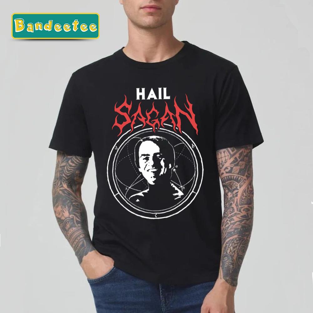 Hail Sagan Carl Sagan Unisex T-Shirt