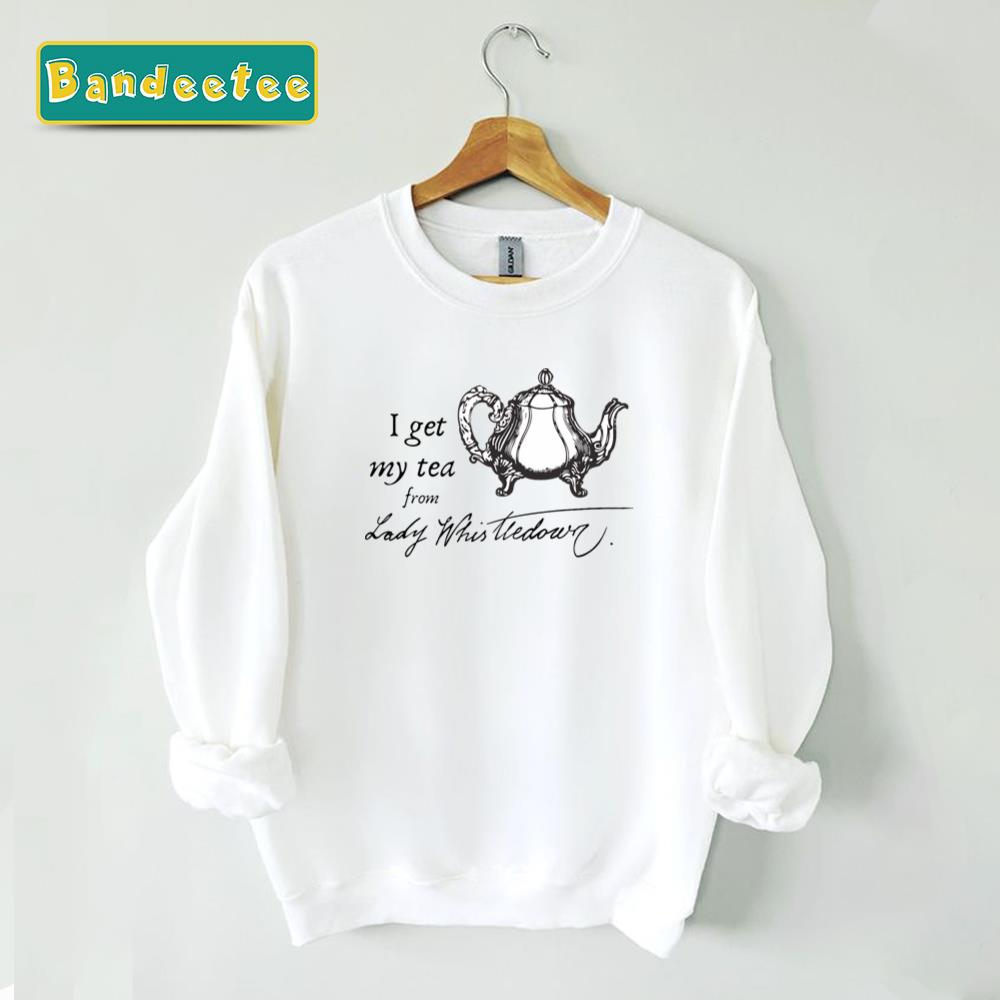 I Get My Tea From Lady Whistledown Bridgerton Unisex Sweatshirt