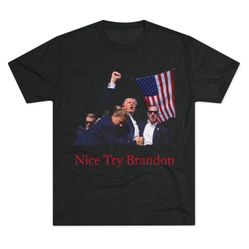 Trump Shooting T-shirt – Nice Try Brandon, Shooters Trump Rally Shirt