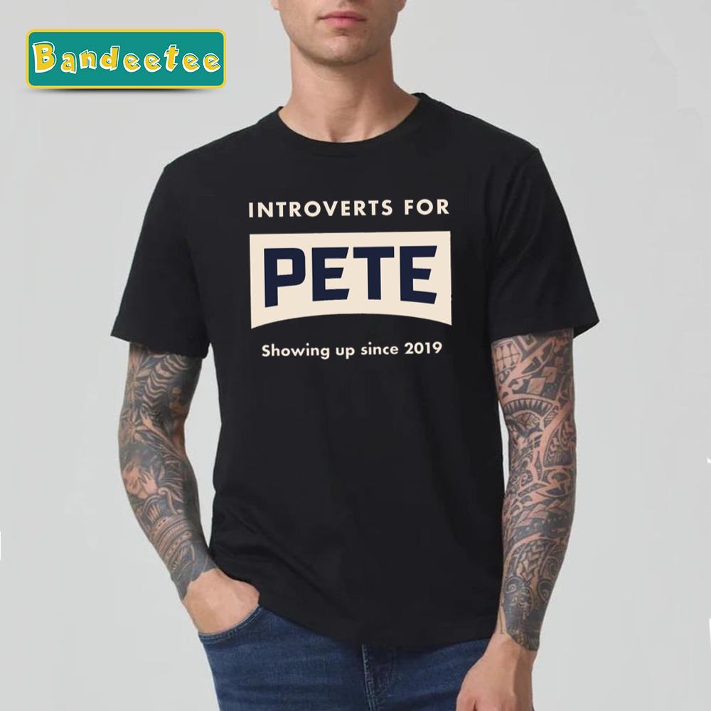 Introverts For Pete Buttigieg Unisex T-Shirt