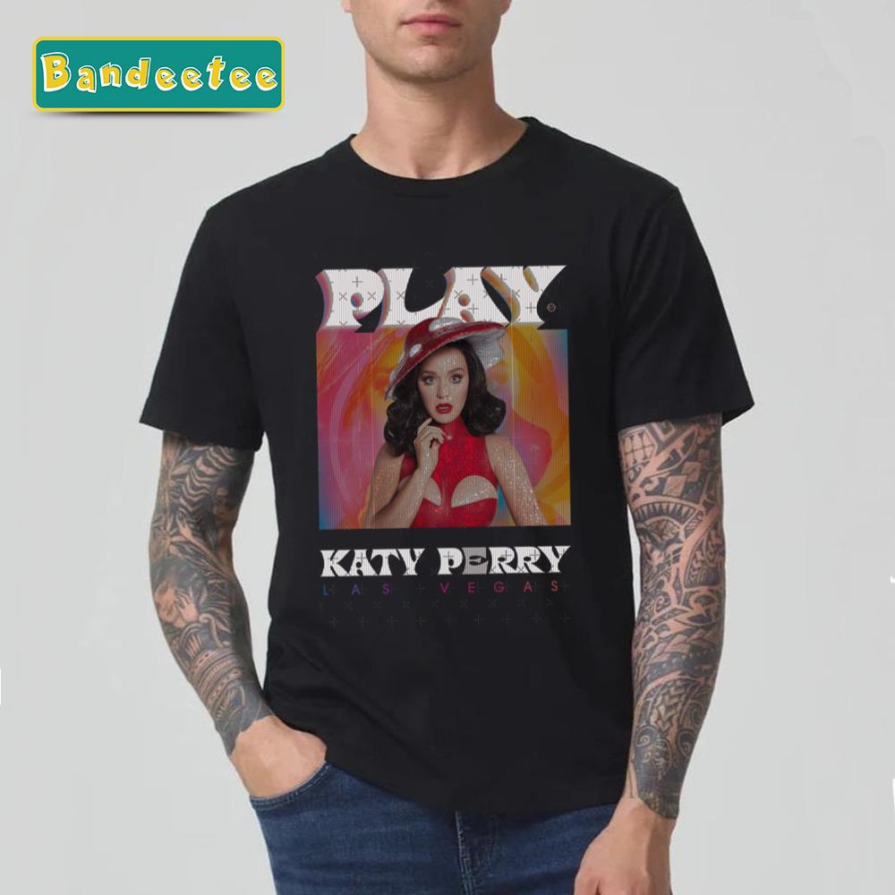 Katy Perry Play Admat Unisex T-Shirt