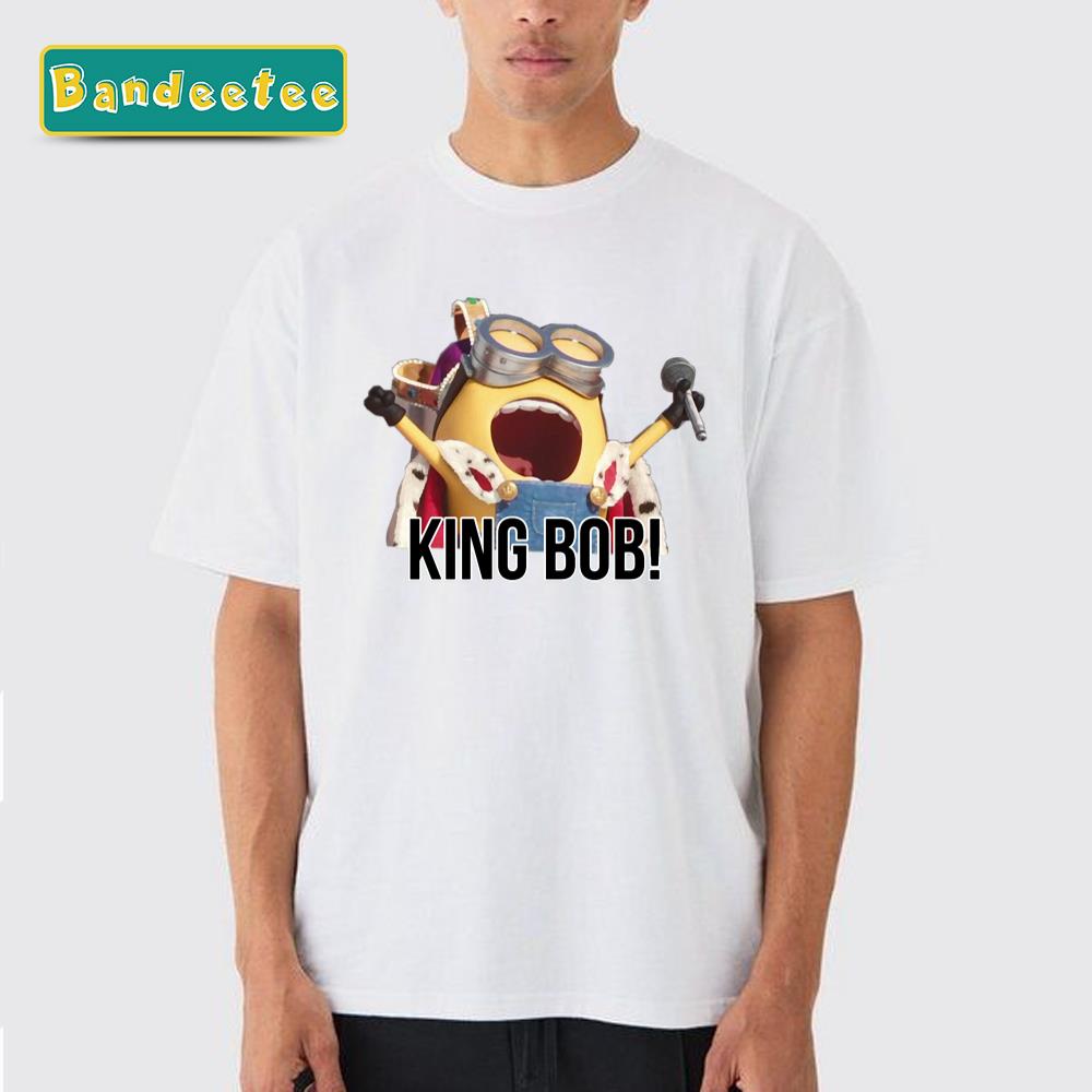 King Bob Cute Friend Minion Unisex T-Shirt