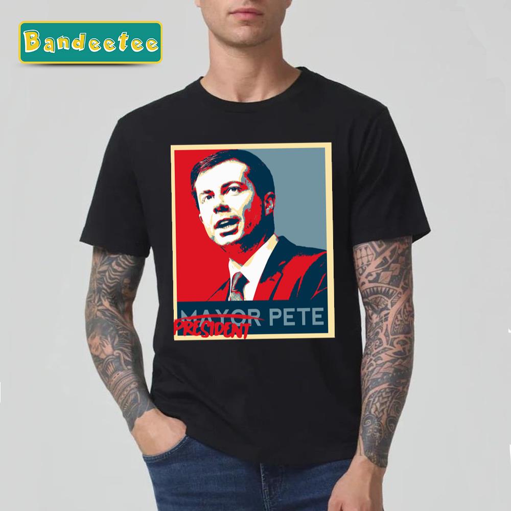 Mayor Pete Buttigieg For President 2020 Unisex T-Shirt