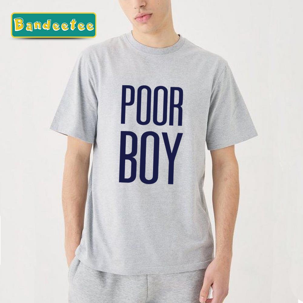 Poor Boy Only Friends The Series Unisex T-Shirt