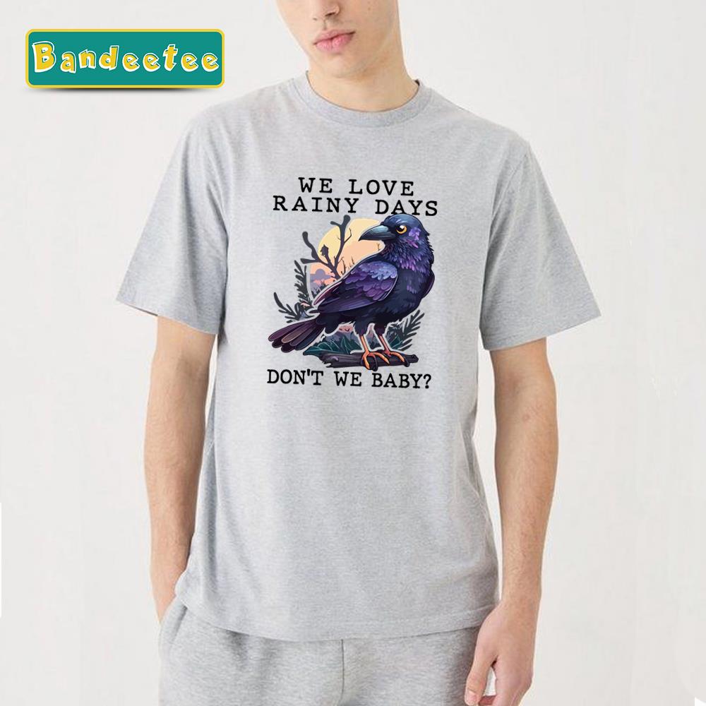 Rainy Days Raven Unisex T-Shirt