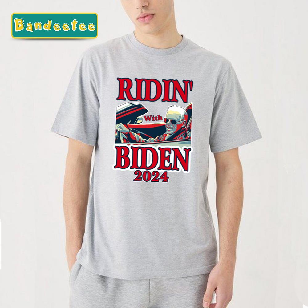 Ridin’ With Biden For President Of The United States Unisex T-Shirt