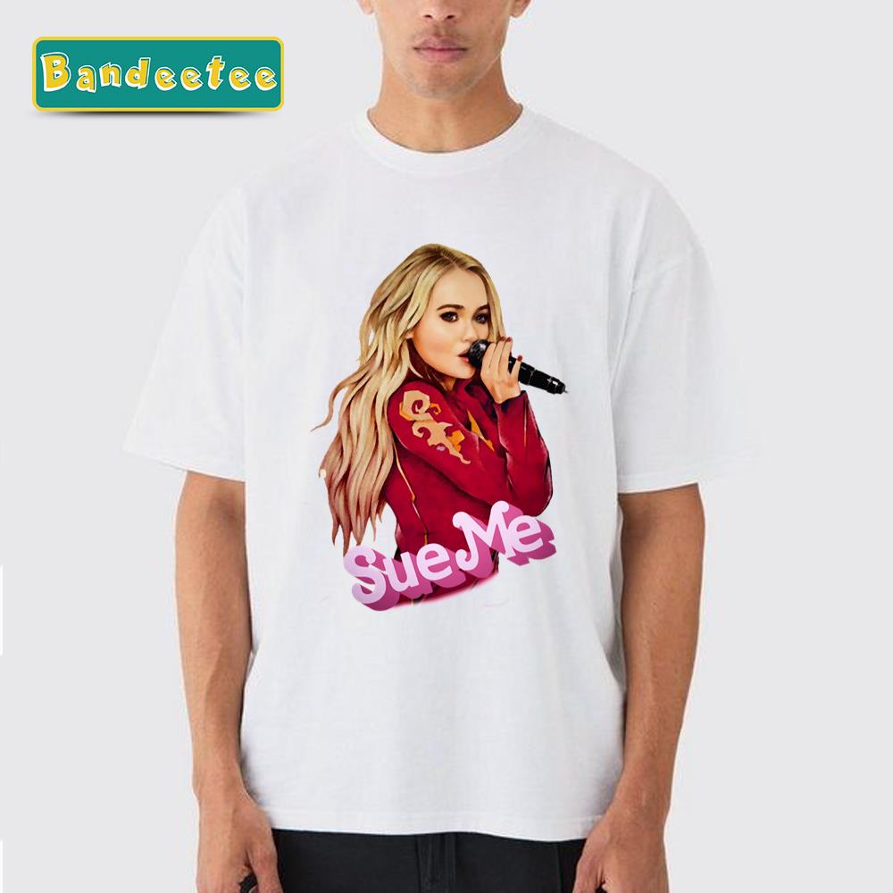 Sabrina Sue Me Unisex T-Shirt