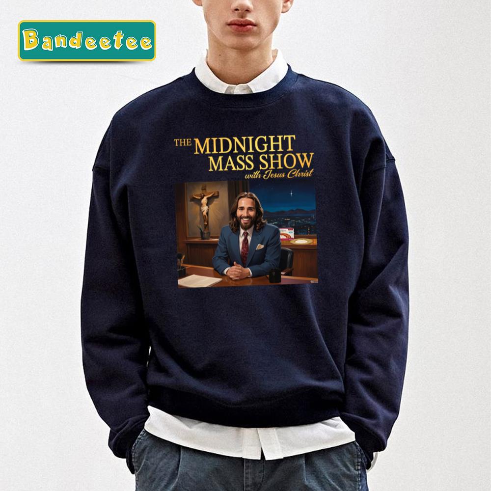 The Midnight Mass Show With Jesus Christ Unisex Sweatshirt