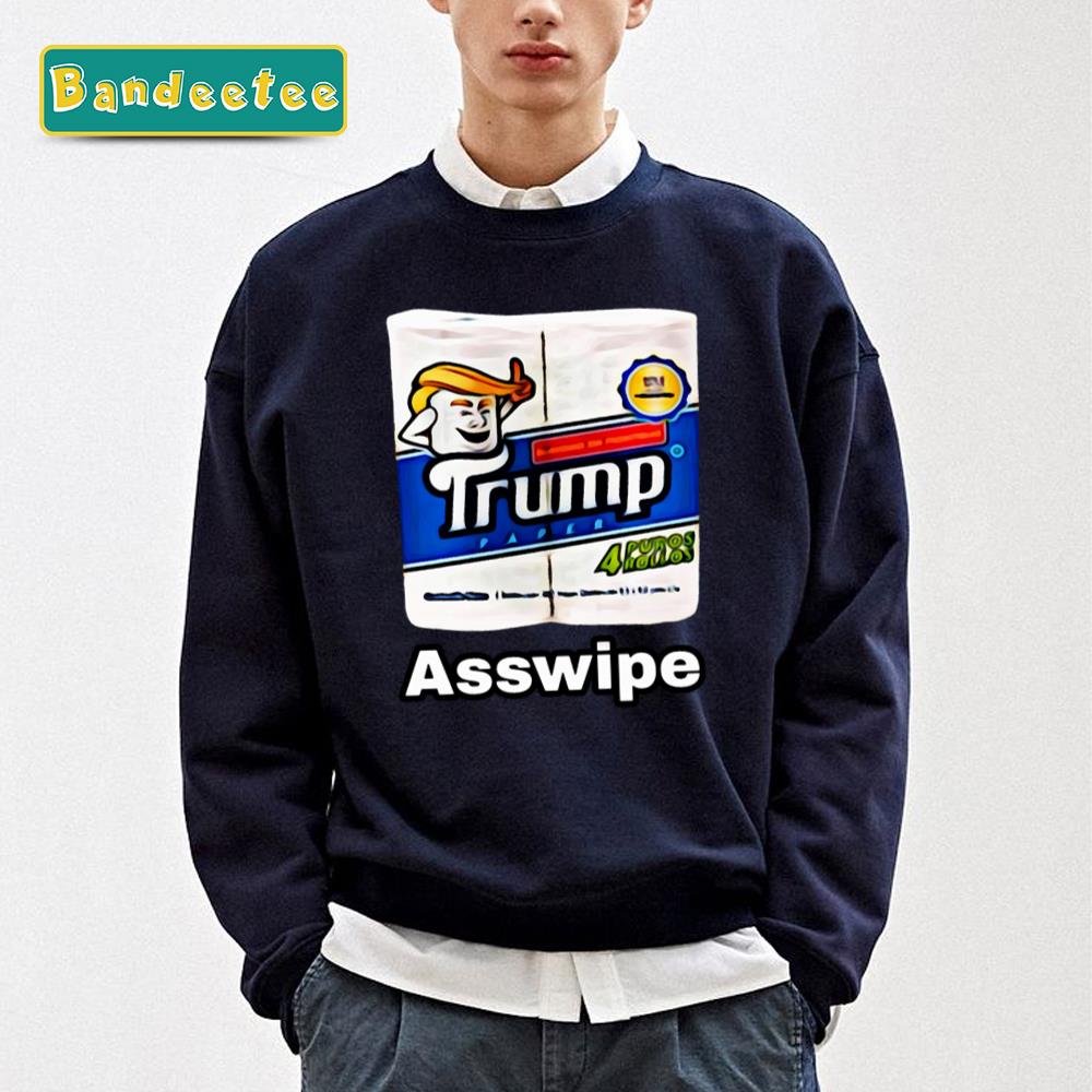 Trump Toilet Paper Asswipe Donald Trump Unisex T-Shirt