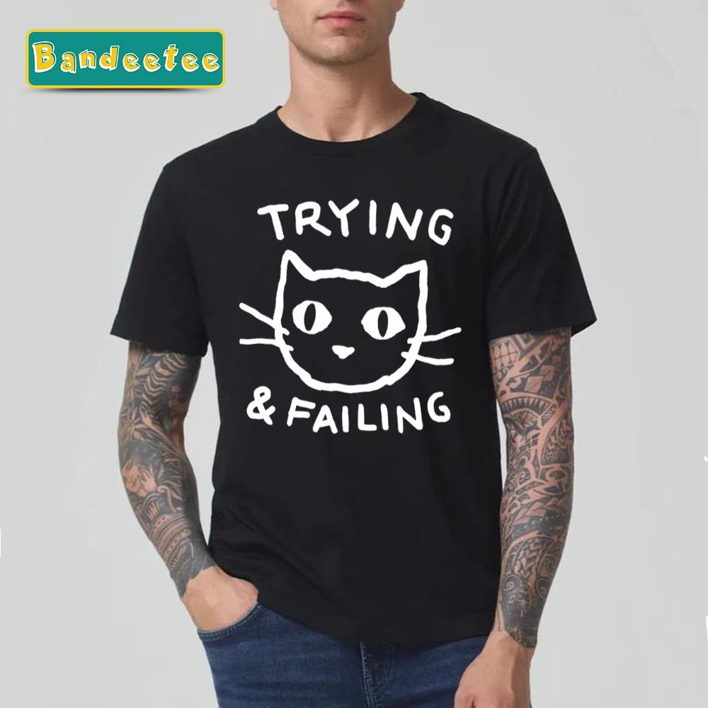 Trying & Failing Motivation Unisex T-Shirt