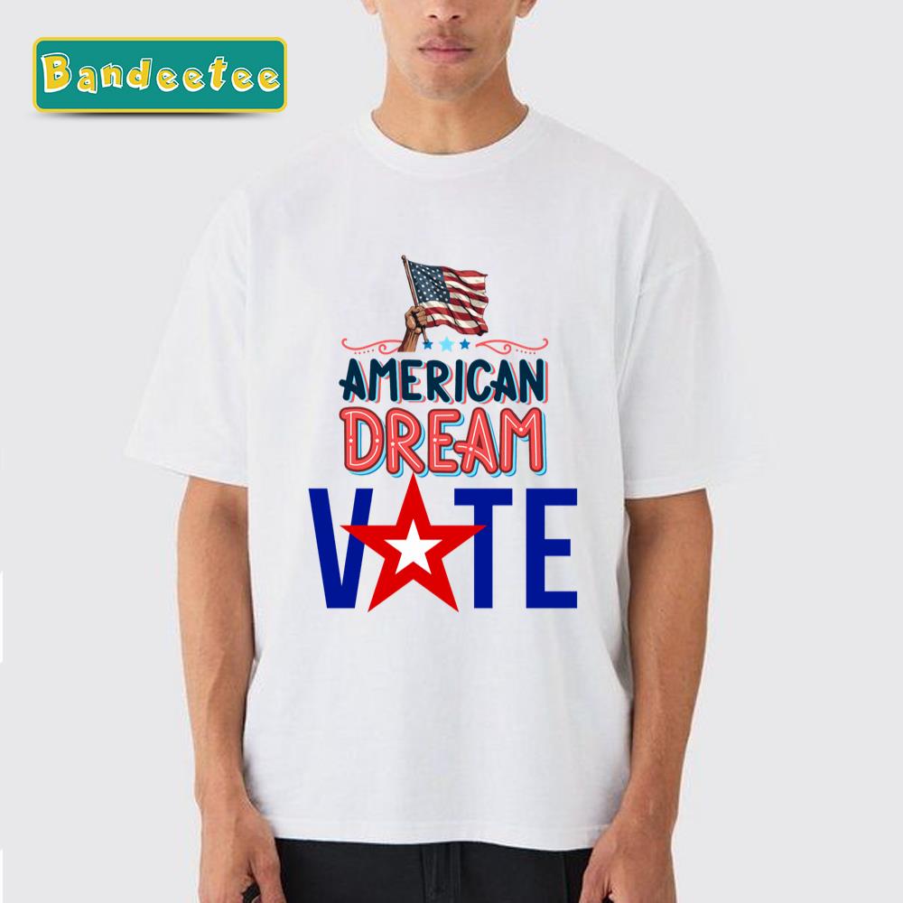 Vote Save Democracy 2024 America Dream Unisex T-Shirt