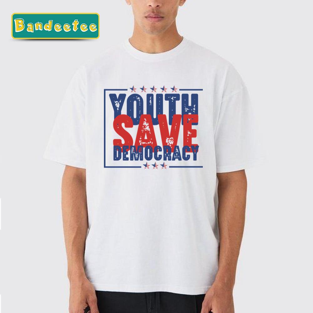 Youth Save Democracy Unisex T-Shirt