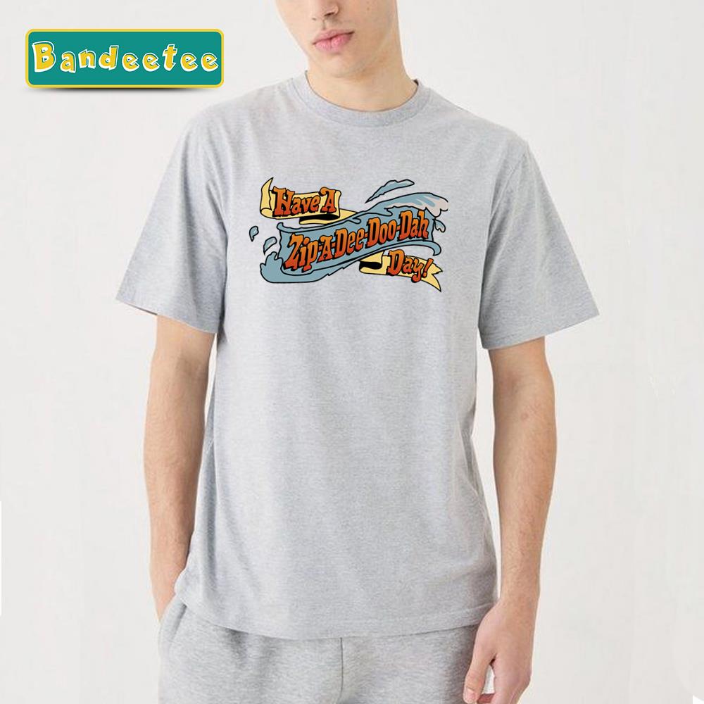 Zip-A-Dee-Doo-Dah Unisex T-Shirt