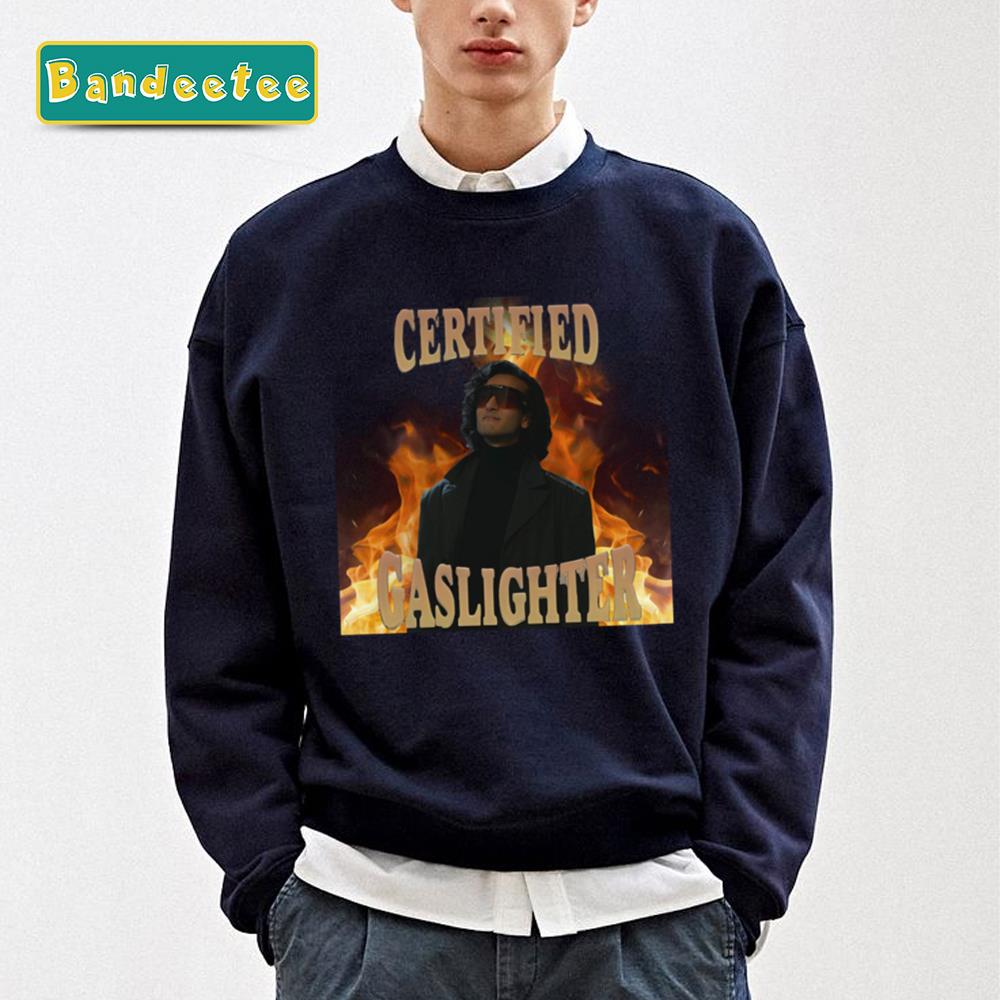 Armand Certified Gaslighter Unisex Sweatshirt