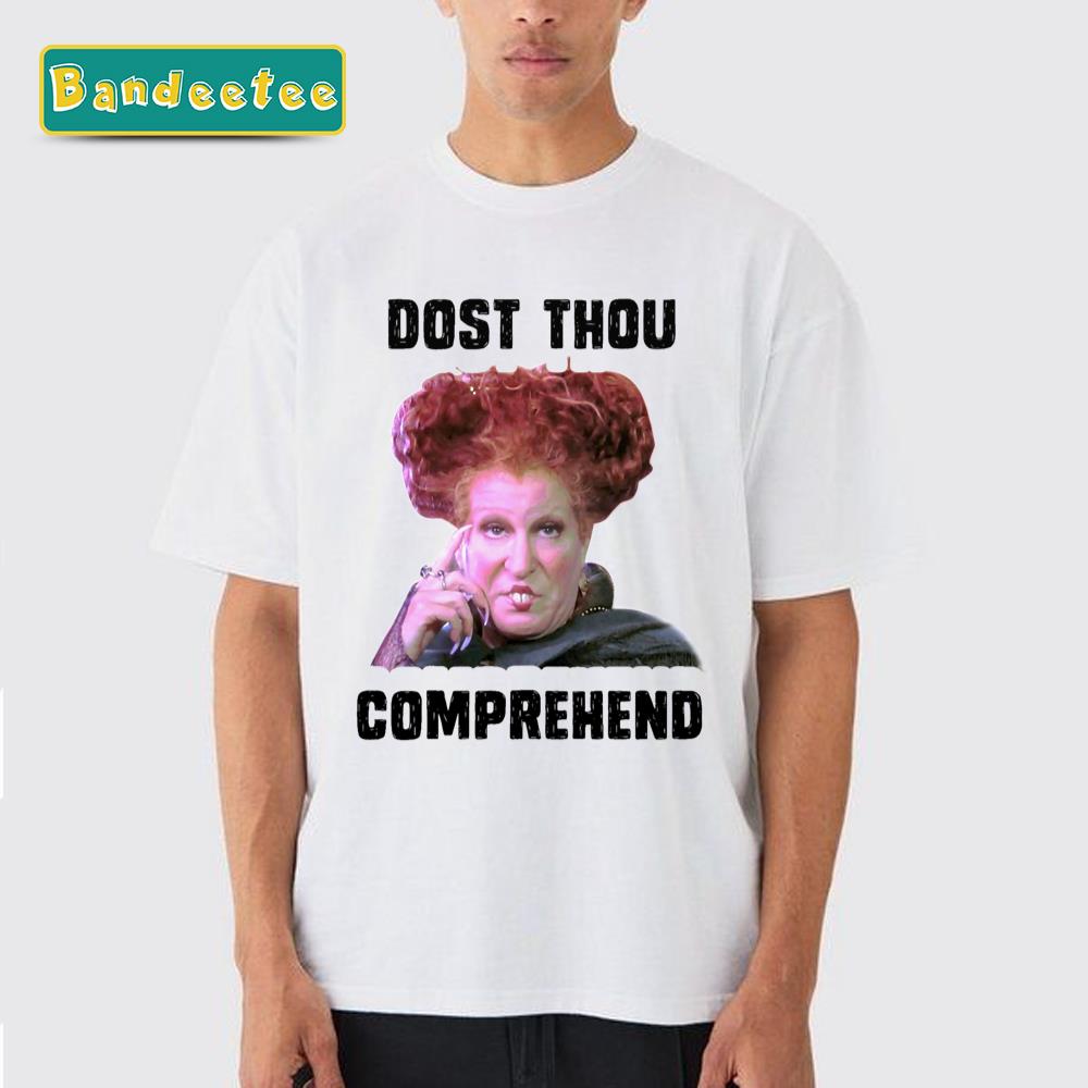 Dost Thou Comprehend Hocus Pocus Unisex T-Shirt