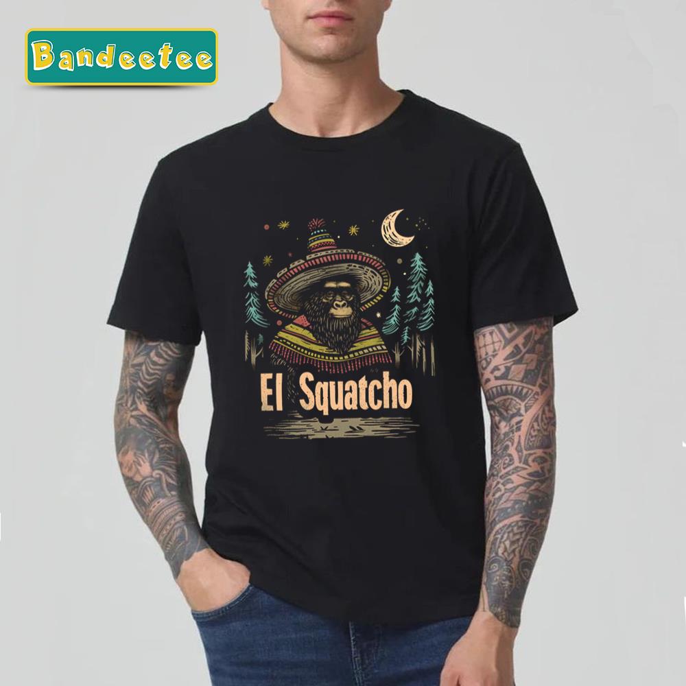 El Squatcho In Poncho Western Bigfoot Unisex T-Shirt