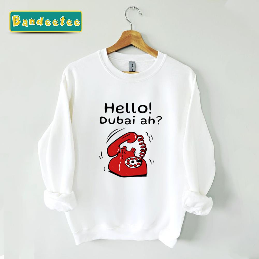 Hello Dubai Ah Vadivelu Comedy Dialogue Unisex Sweatshirt