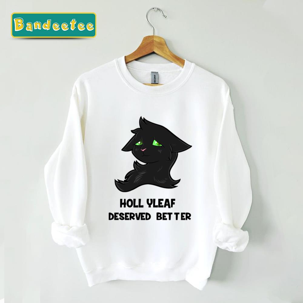 Hollyleaf Deserved Better Unisex Sweatshirt