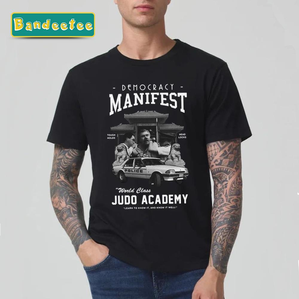 Judo Academy Democracy Manifest Unisex T-Shirt