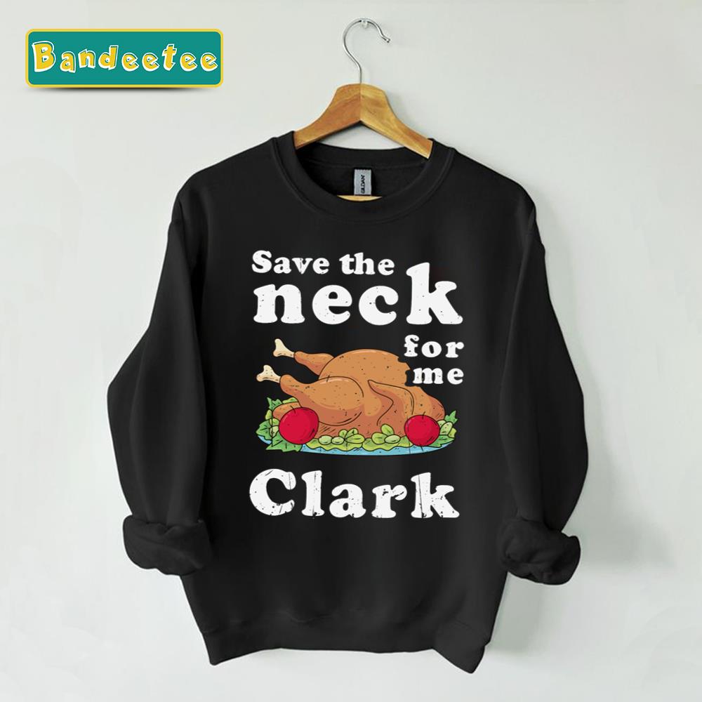 Save The Neck For Me Clark