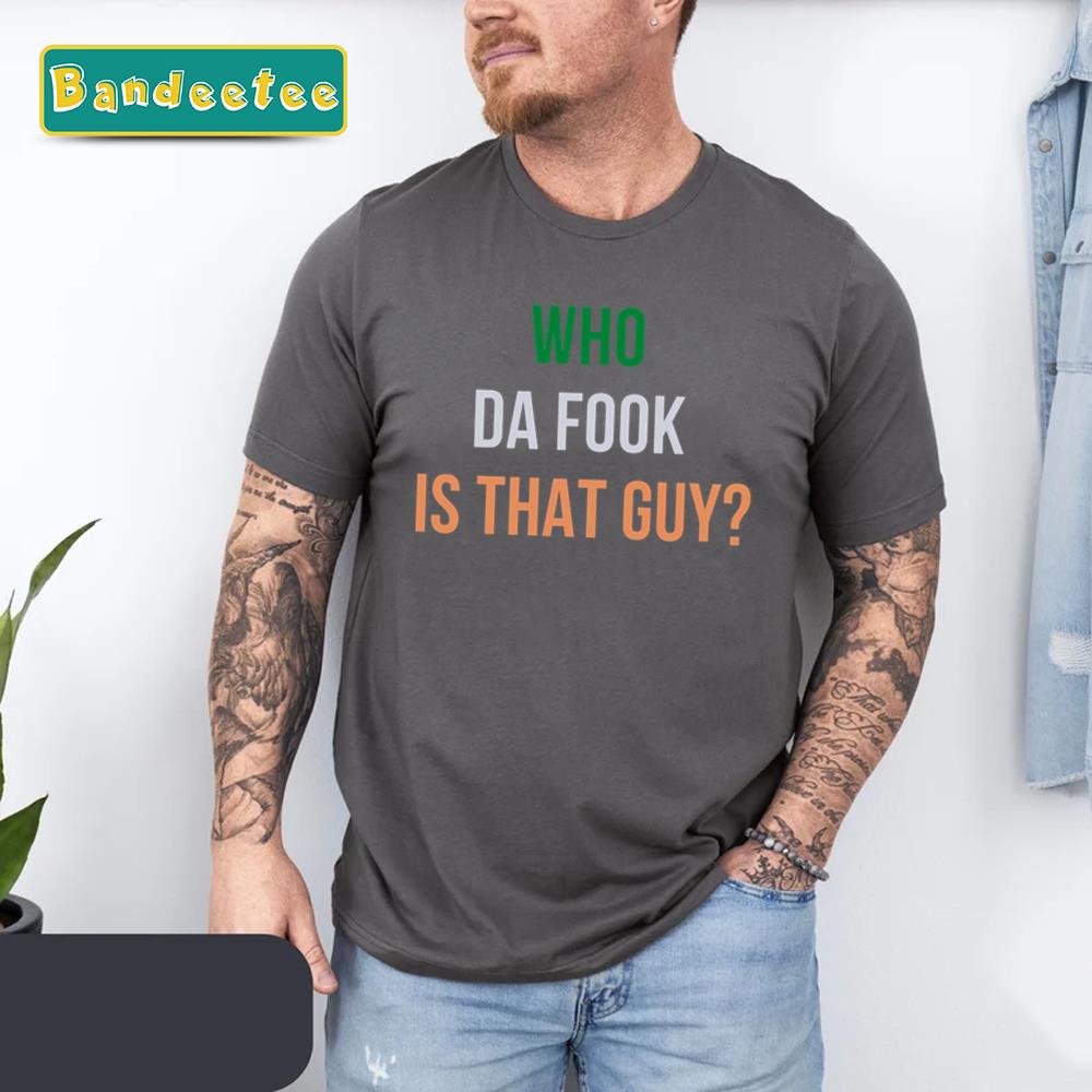 Connor Mcgregor Who Da Fook Is That Guy Essential Unisex T-Shirt