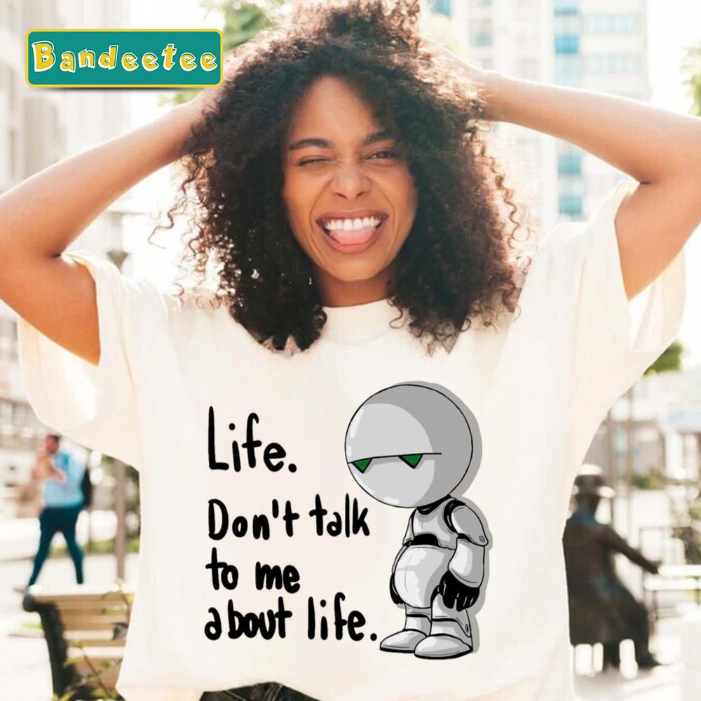 Don’t Talk To Me About Life Marvin The Martian Unisex T-Shirt