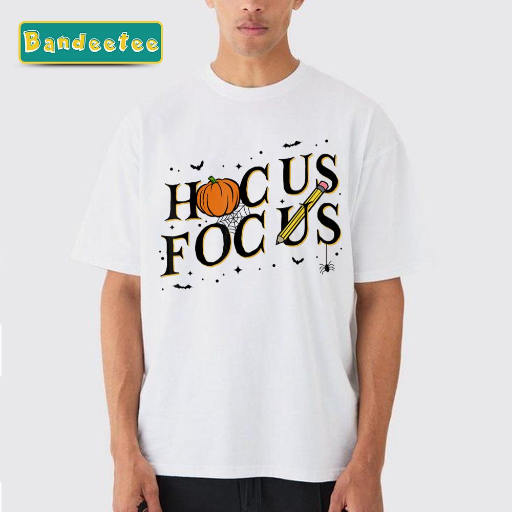 Hocus Focus Teacher Halloween Unisex T-Shirt