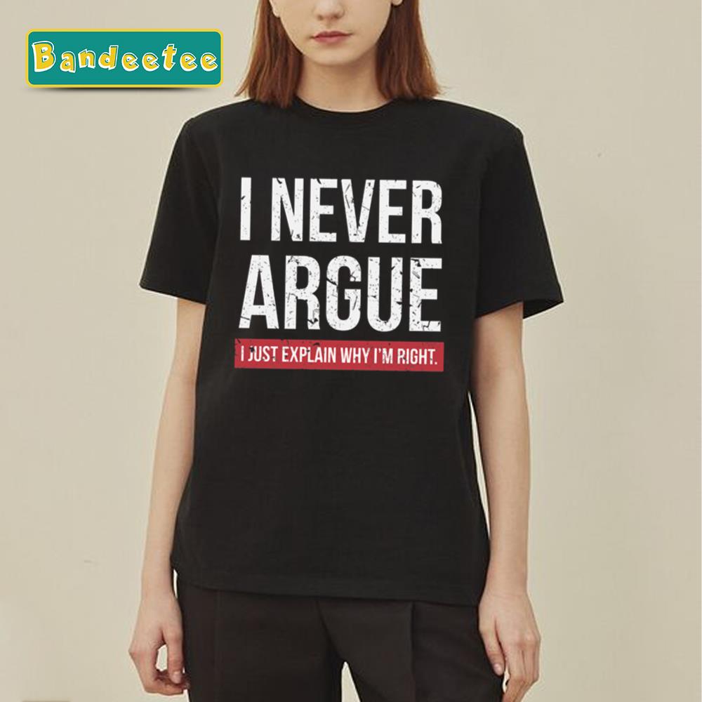 I Never Argue I Explain Maggie Smith Unisex T-Shirt