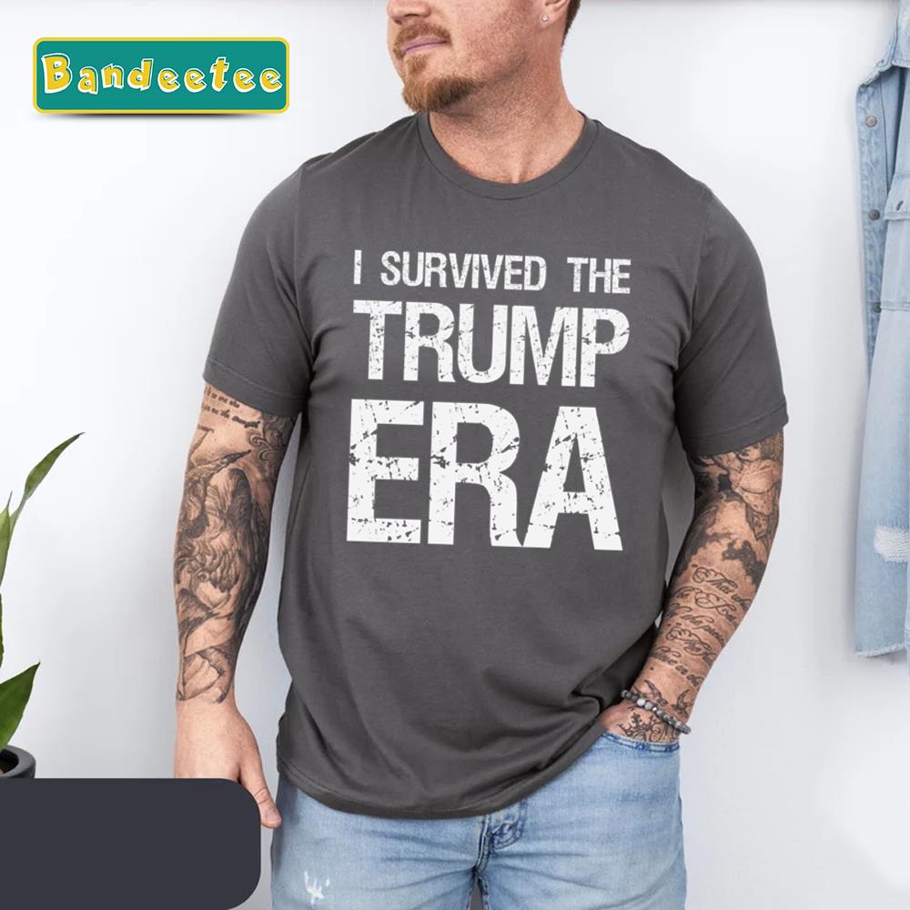 I Survived The Trump Era Donald Trump Unisex T-Shirt