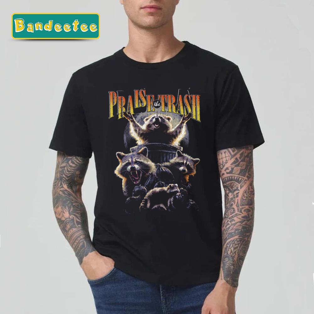 Praise The Trash Raccoon Vintage 90’s Unisex T-Shirt