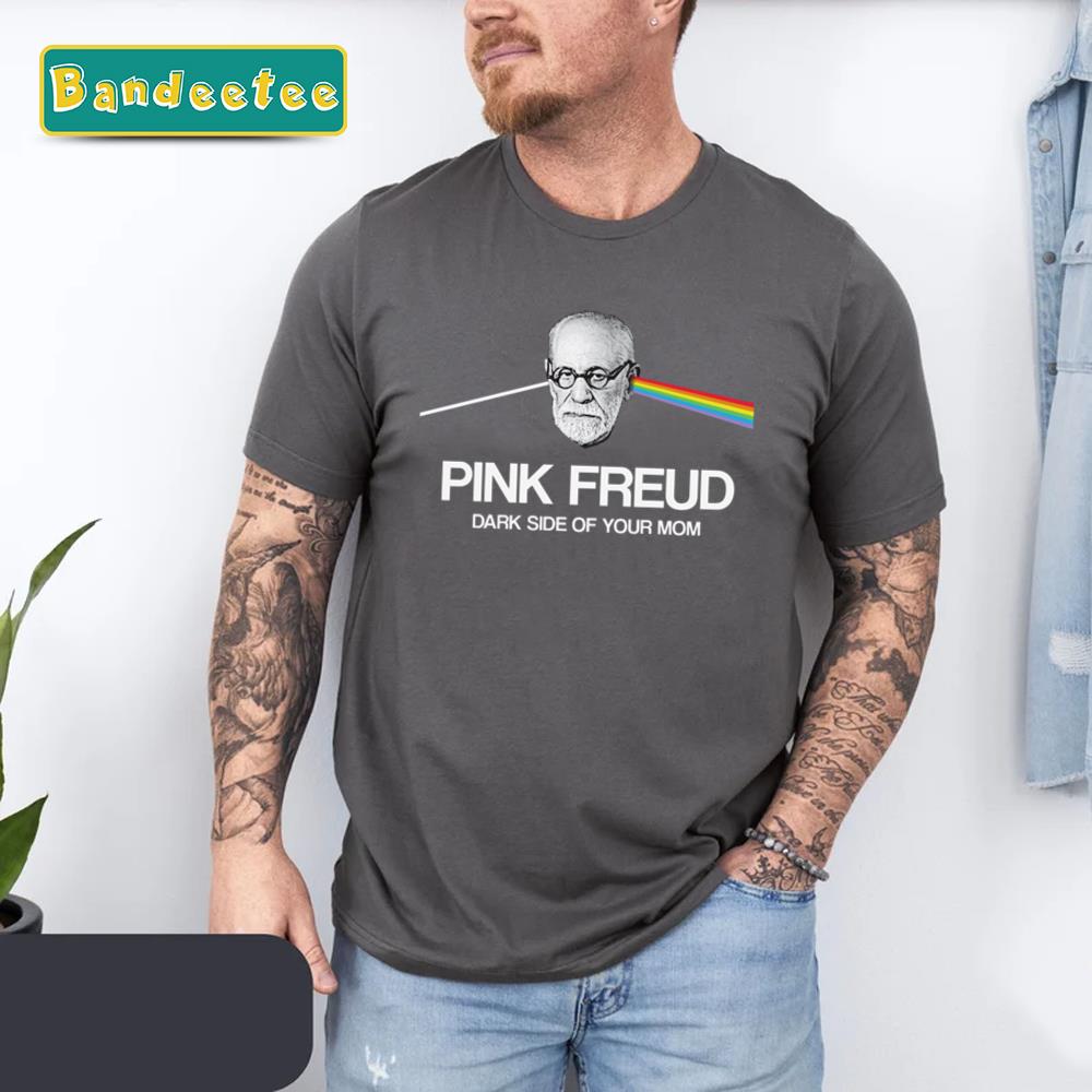 Sigmund Freud Dark Side Of Your Mom Unisex T-Shirt