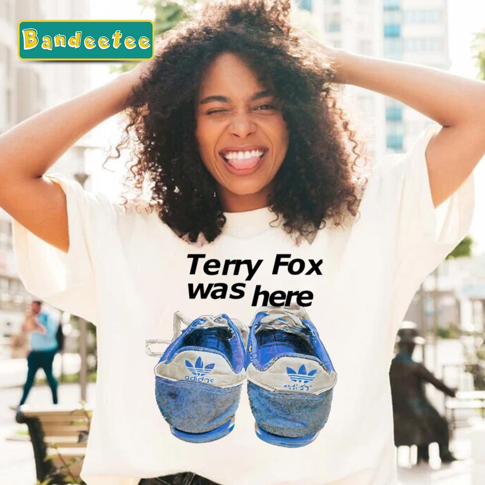 Terry Was Here Shoes Terry Fox Unisex T-Shirt