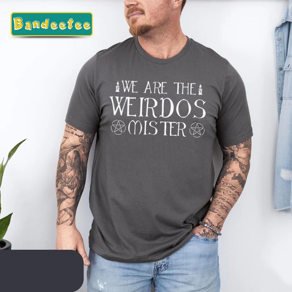 We Are The Weirdos Halloween Nostalgia Unisex T-Shirt