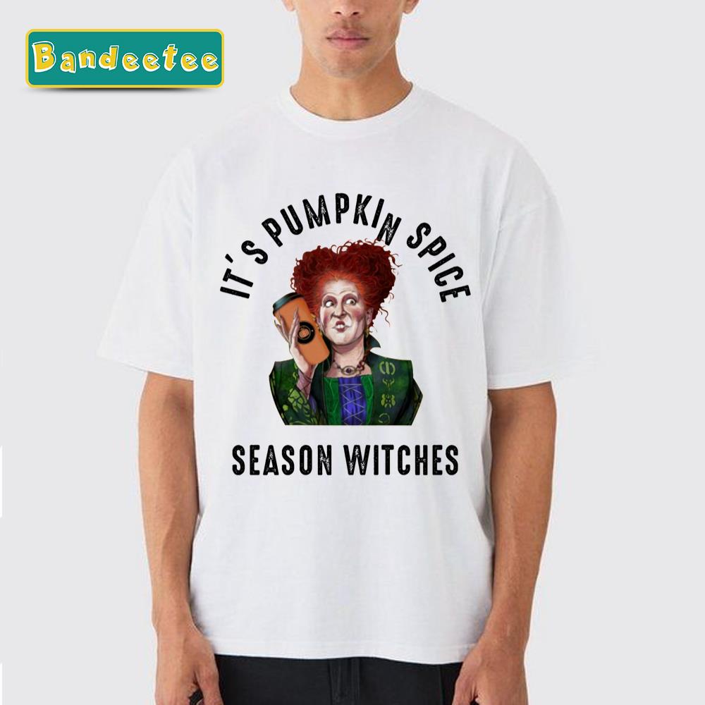 Winifred Sanderson It’s Pumpkin Spice Season Witches Essential Unisex T-Shirt