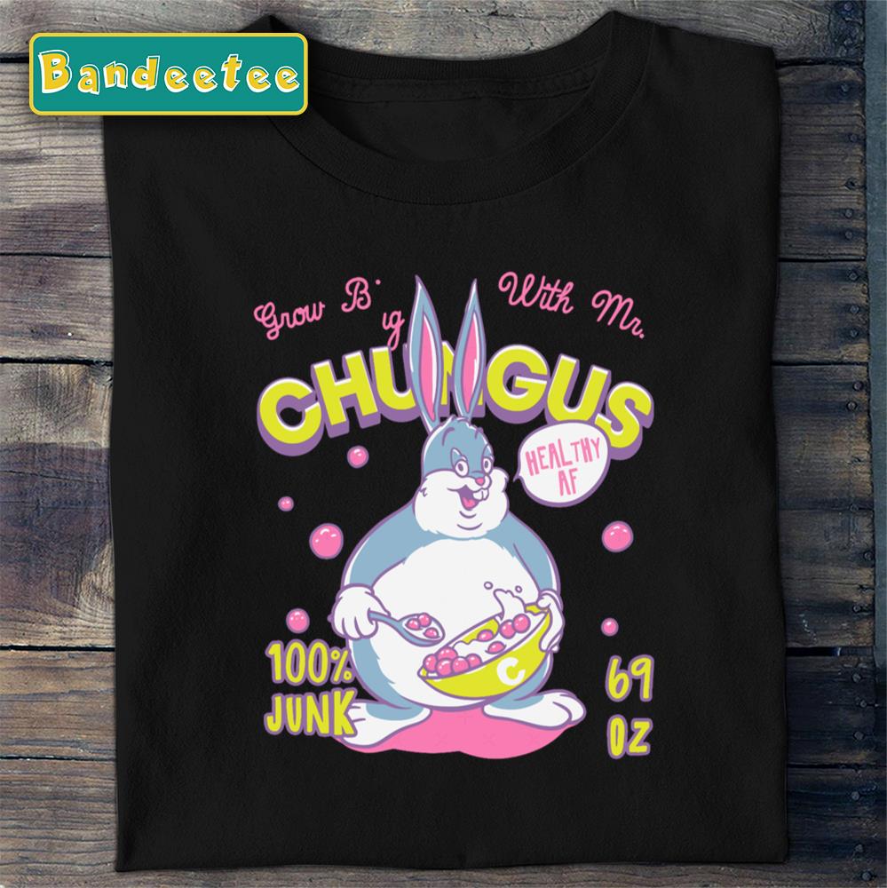 Big Chungus Cereal Grow Big Unisex T-Shirt