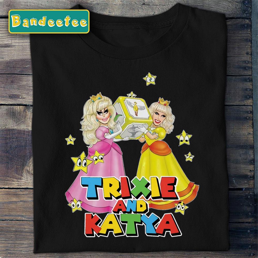 Cartoon Ver Trixie And Katya Princess Unisex T-Shirt