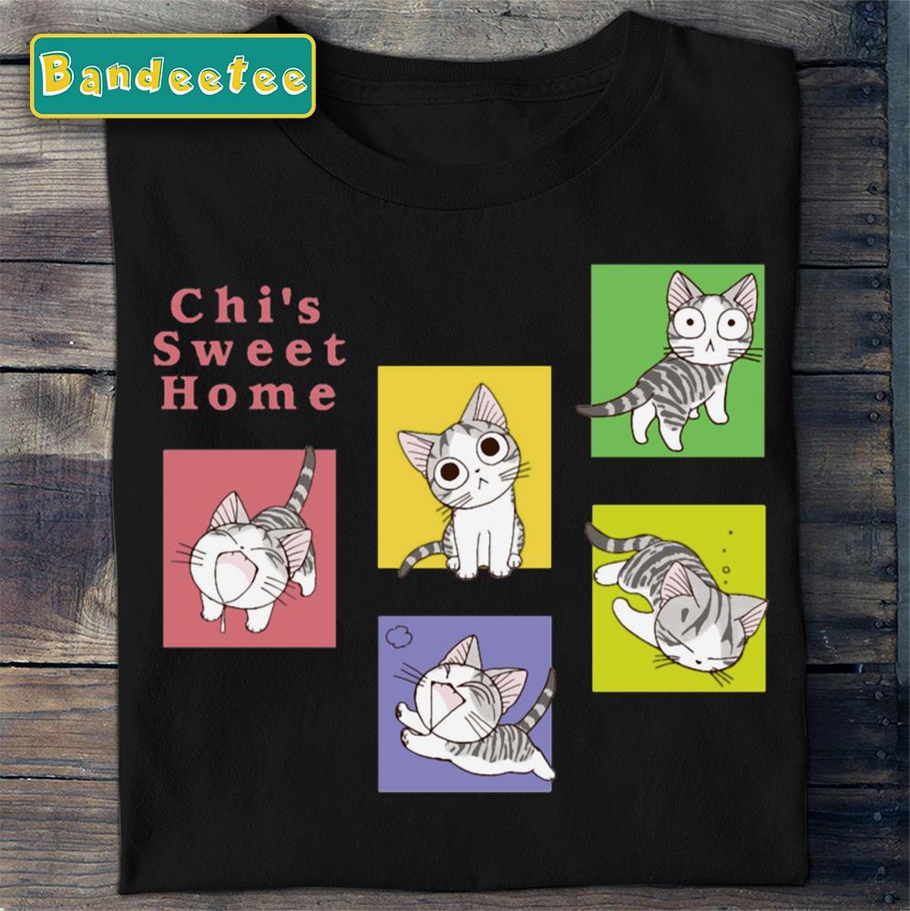 Chi The Cat Chi’s Sweet Home Unisex T-Shirt