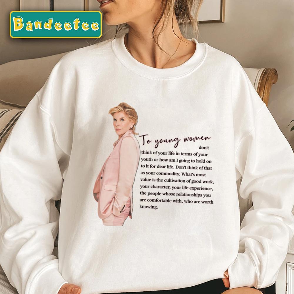 Christine Baranski Quote For Young Women Unisex Sweatshirt