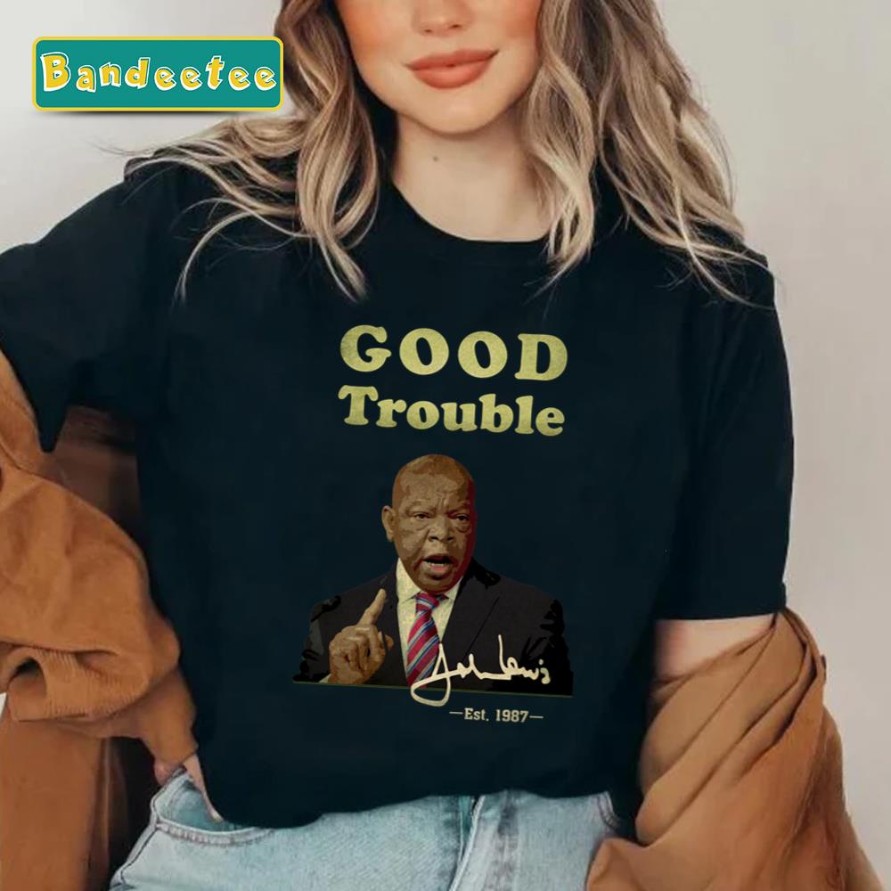 Good Trouble Mecessary Trouble John Lewis Unisex T-Shirt