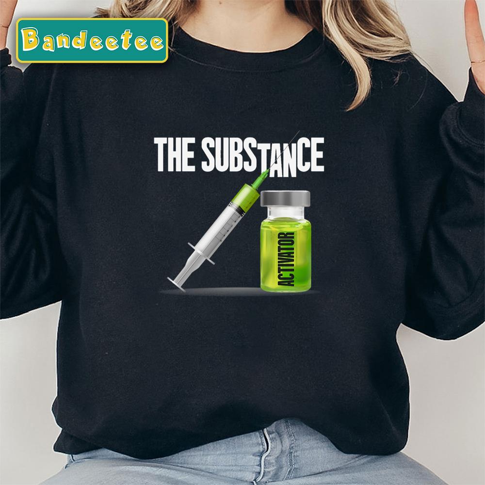 Horror Movie The Substance Movie Activator Unisex Sweatshirt