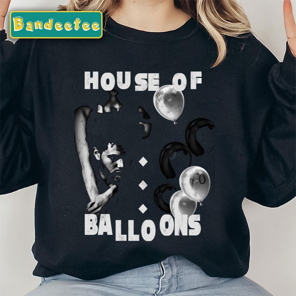 House Of Balloons The Weeknd Unisex Sweatshirt