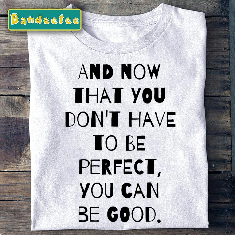 John Steinbeck East Of Eden You Can Be Good Unisex T-Shirt